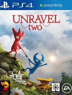 Unravel Two! Ystävyyden vahvuus ja hauska pulmapeliseikkailu!